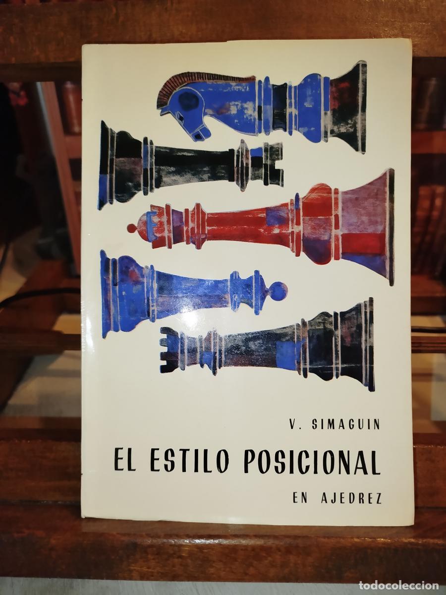 Libros: El estilo posicional: en ajedrez - Simagin, Vladimir (1919-1968)