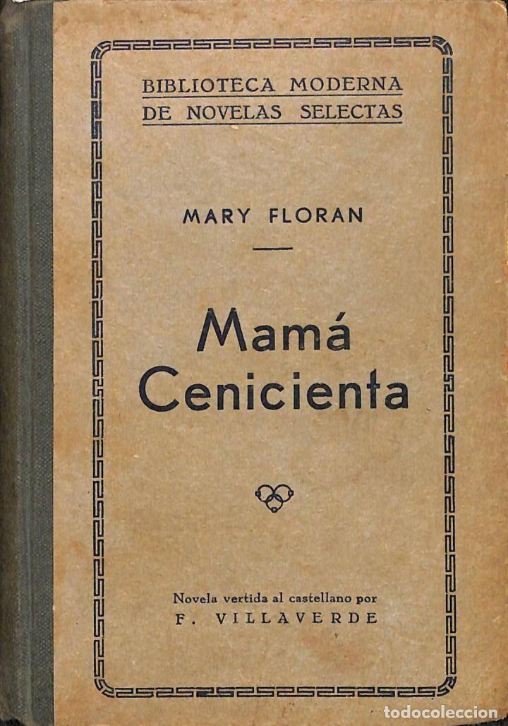 Libri di seconda mano: MAM&Aacute; CENICIENTA - MARY FLORAN - J. PRATS ANGUERA - BIBLIOTECA MODERNA DE NOVELAS SELECTAS
