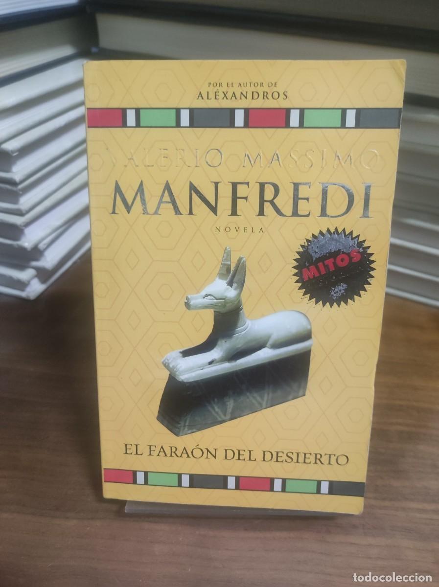 Libros: El Fara&oacute;n del Desierto Valerio Massimo Manfredi - Foto 1