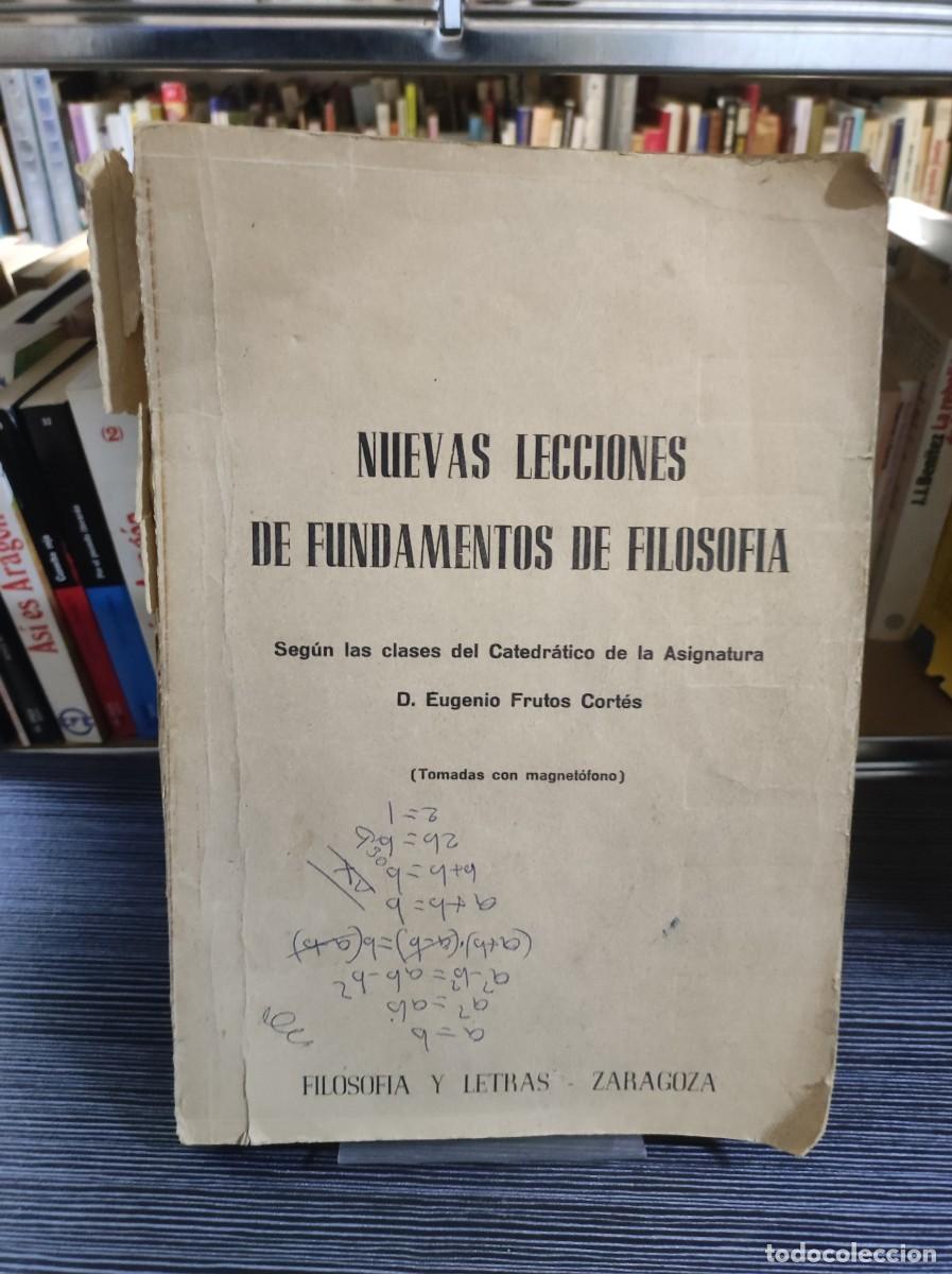Libri di seconda mano: Nuevas Lecciones de Fundamentos de Filosof&iacute;a Eugenio Frutos Cort&eacute;s Filosof&iacute;a y Letras - Zaragoza