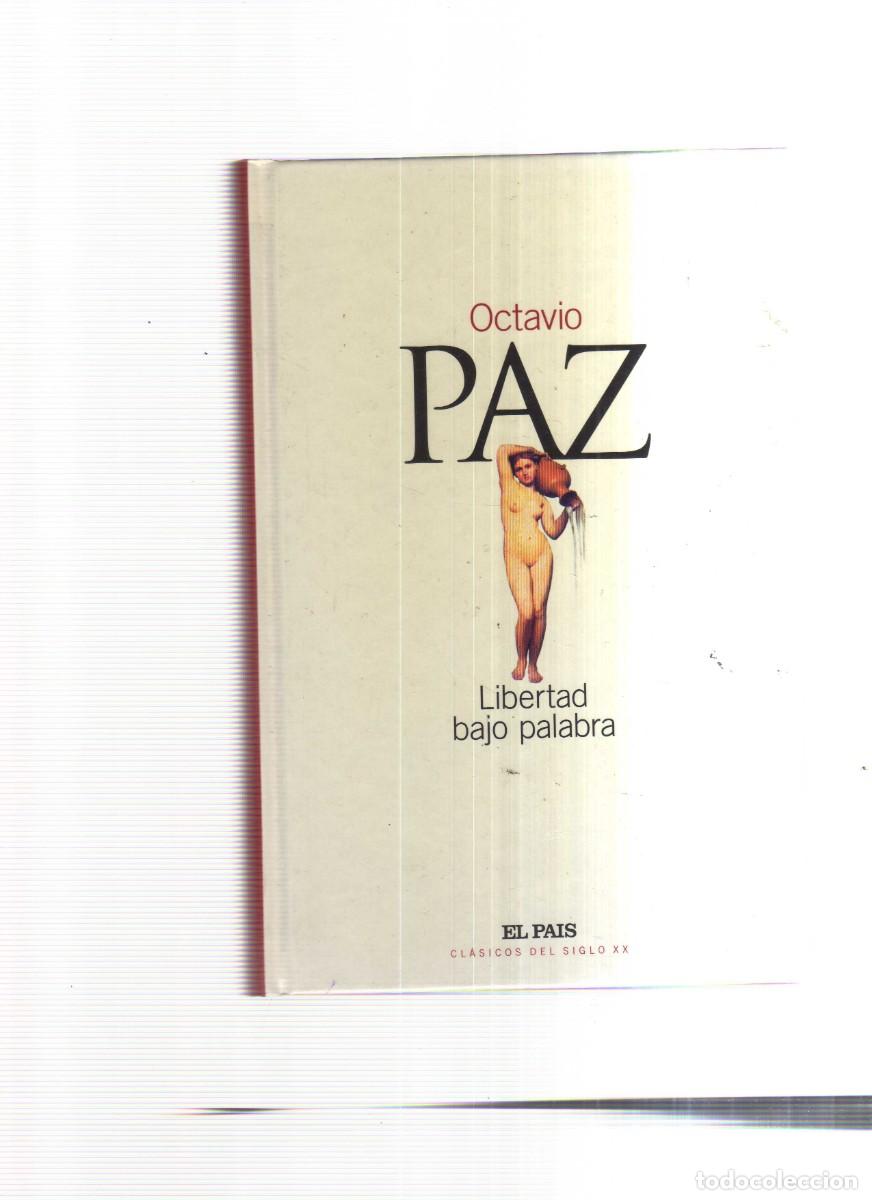 Libros: LIBERTAD BAJO PALABRA OCTAVIO PAZ - Foto 1