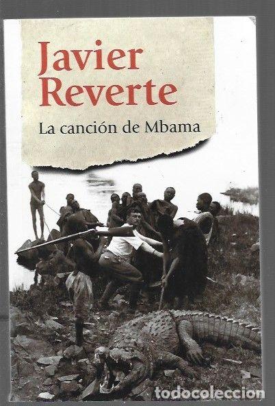 Libros: CANCION DE MBAMA - LA - REVERTE, JAVIER - Foto 1