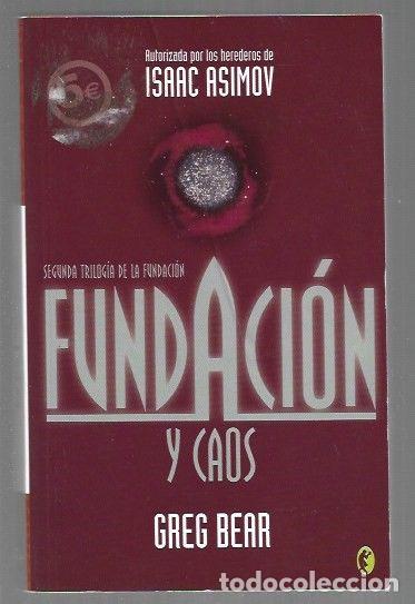 Libros: FUNDACION Y CAOS - BEAR, GREG - Foto 1