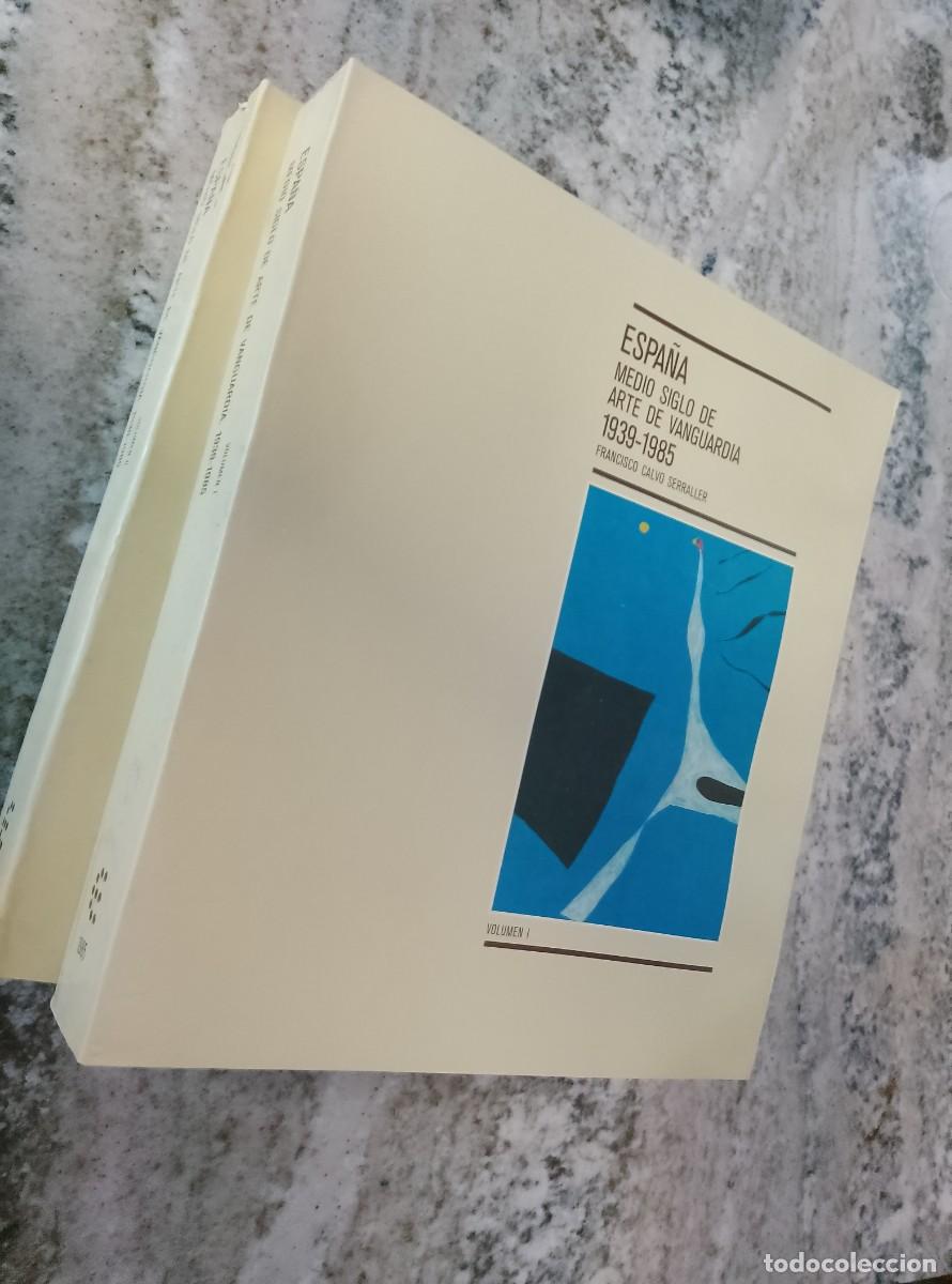 books: Calvo Serraller, Francisco - Espa&ntilde;a: medio siglo de arte de vanguardia. 1939-1985.