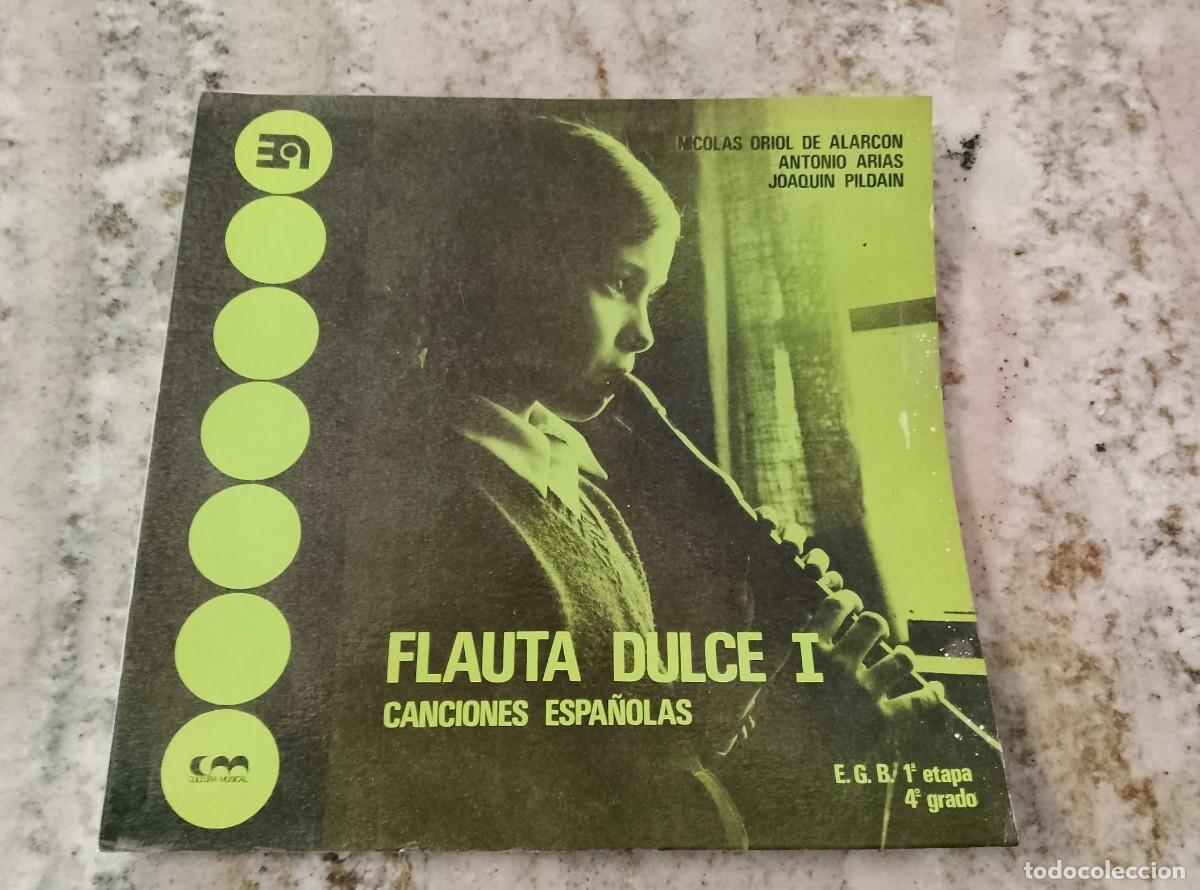 Libros: Nicol&aacute;s Oriol de Alarcon - Antonio Arias - Joaqu&iacute;n Pildain - FLAUTA DULCE, I. Canciones espa&ntilde;olas