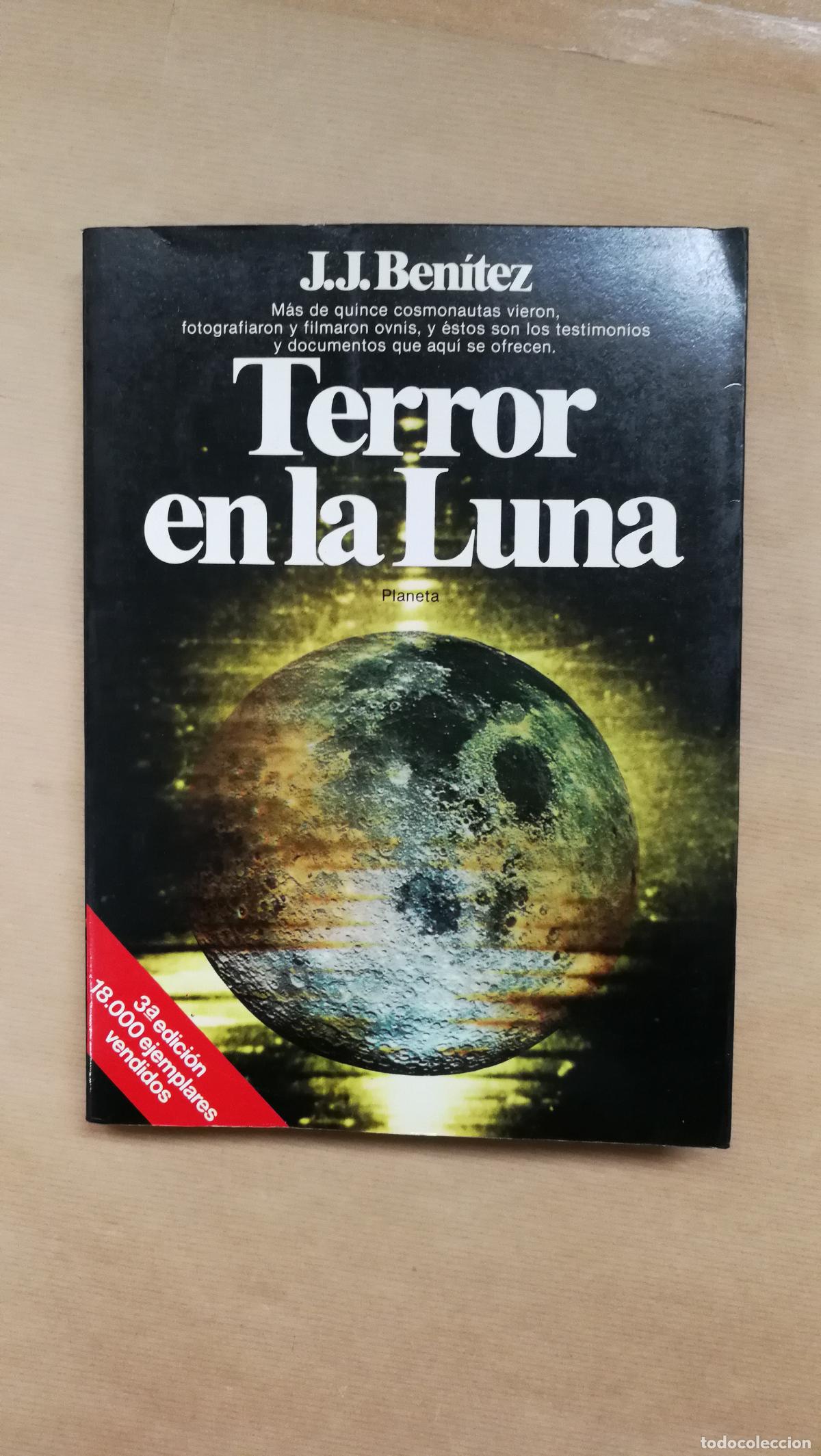 Libros: Terror en la luna - &rdquo;BENITEZ, J. J.&rdquo; - Foto 1