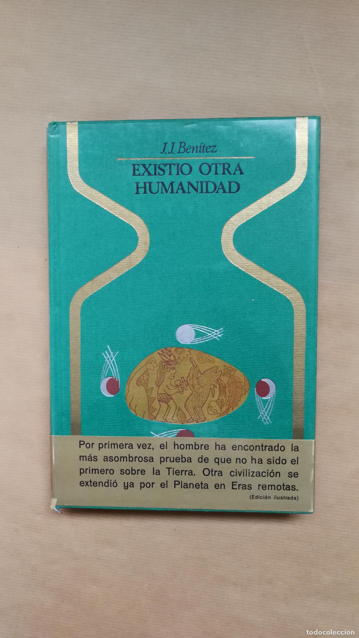 Libros: EXISTI&Oacute; OTRA HUMANIDAD - &rdquo;BENITEZ, J. J.&rdquo; - Foto 1
