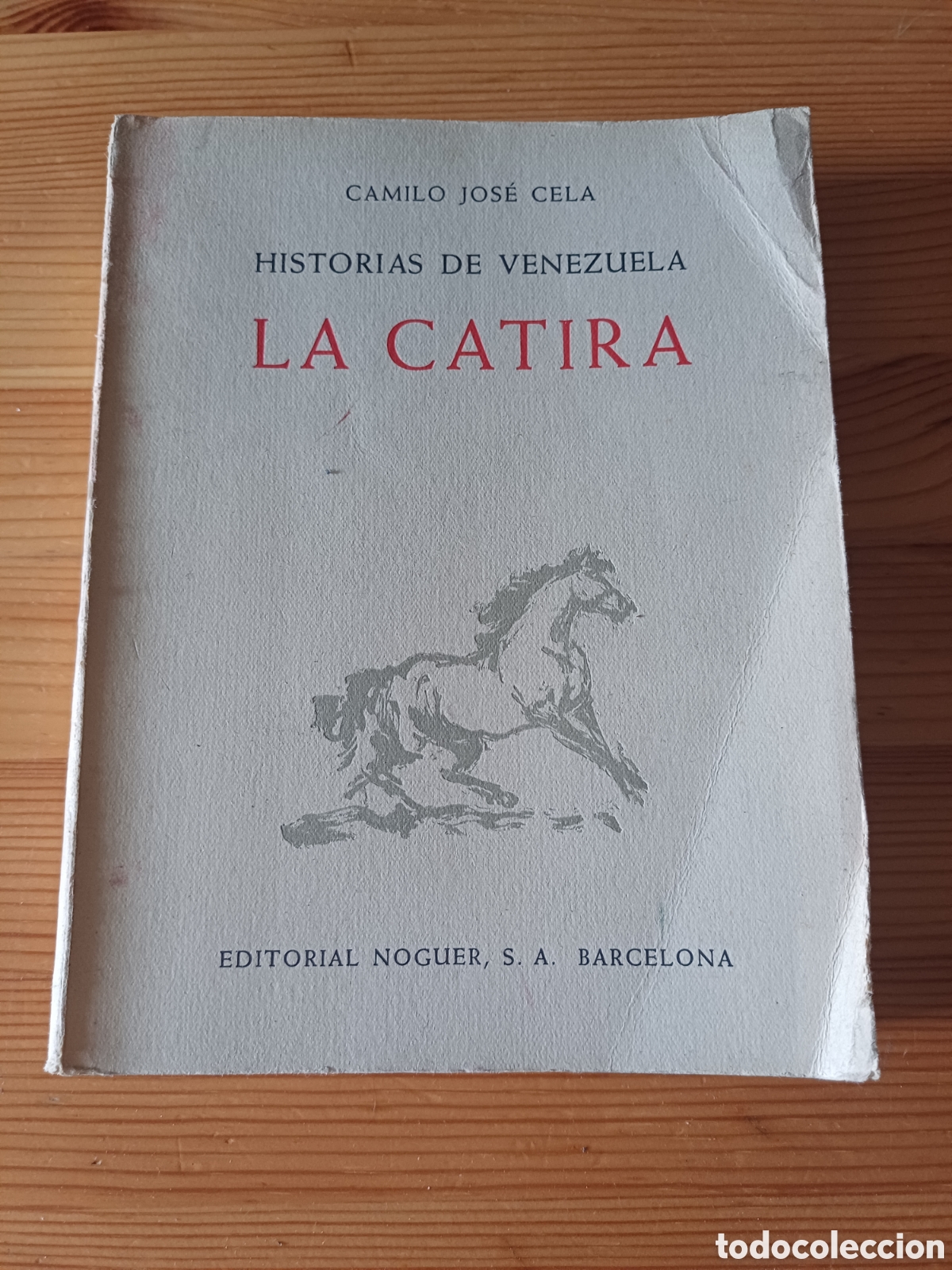 Libros: La catira Camilo Jose Cela Historias de Venezuela Dibujos Ricardo Arenys 1955 Imprenta Claras&oacute;