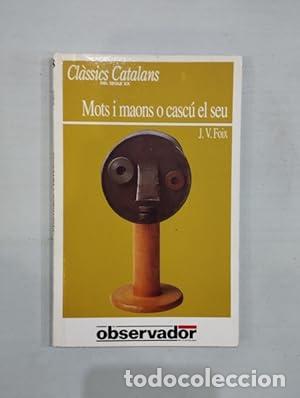 Libros: MOTS I MAONS O CASC&Uacute; EL SEU - Foix,J.V. - Foto 1