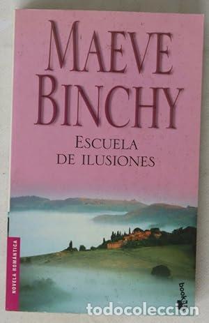 Libros: ESCUELKA DE ILUSIONES - Binchy,Maeve - Foto 1