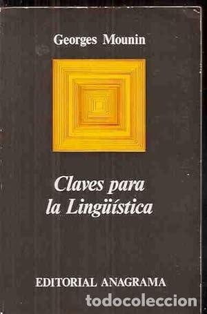 Libros: CLAVES PARA LA LING&Uuml;&Iacute;STICA - Mounin,Georges - Foto 1
