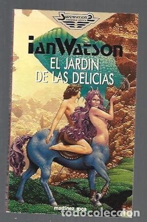 Libros: EL JARD&Iacute;N DE LAS DELICIAS - Watson,Ian - Foto 1