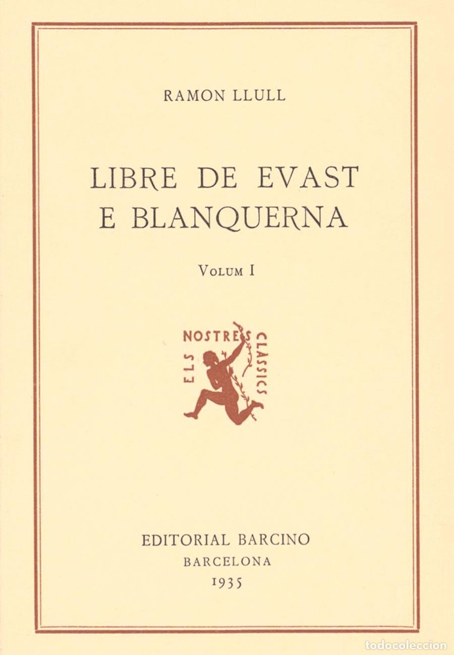 Libros: LIBRE DE EVAST E BLANQUERNA volum I - Llull,Ramon - Foto 1
