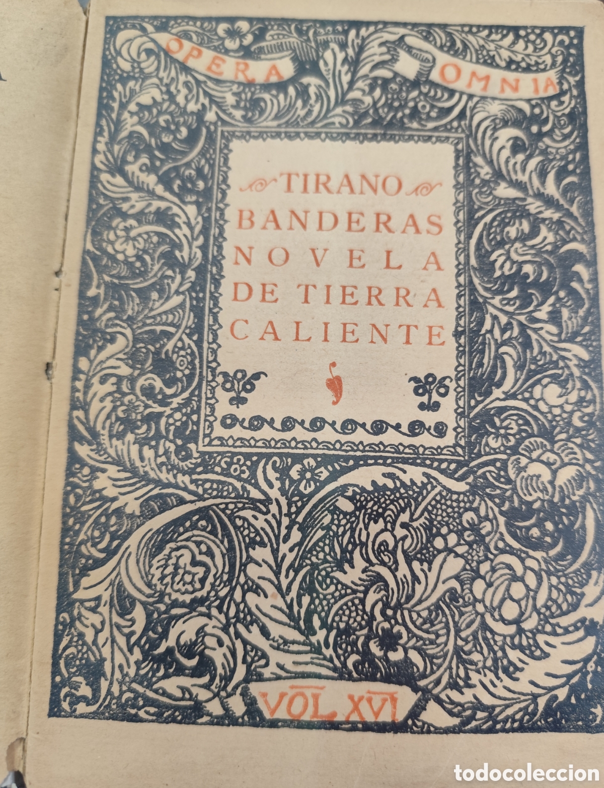 Libros: TIRANO BANDERAS. Opera Omnia. 1&ordf; Edici&oacute;n. A&ntilde;o 1926 - VALLE INCLAN,Ram&oacute;n del