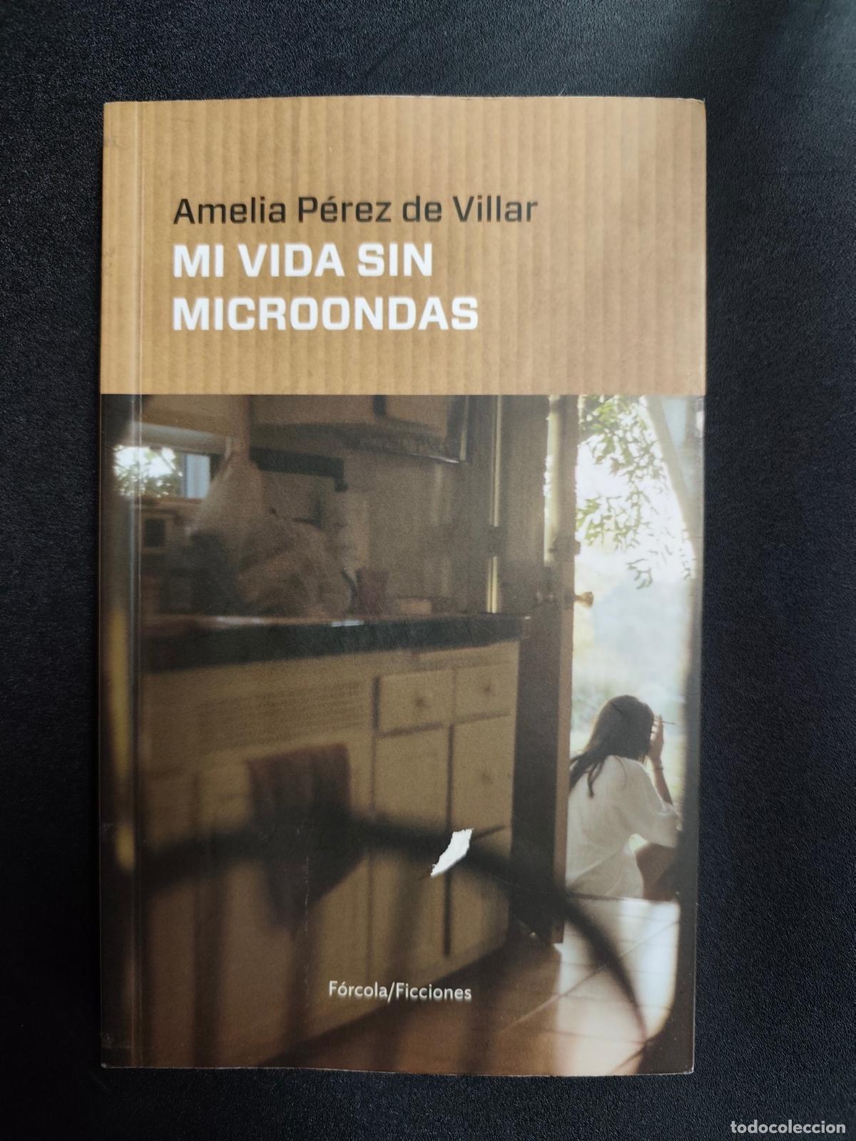 Libros: Amelia P&eacute;rez de Villar - Mi vida sin microondas - Foto 1