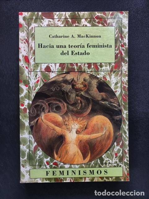 Livres: Catharine A. MacKinnon - Hacia una teor&iacute;a feminista del Estado