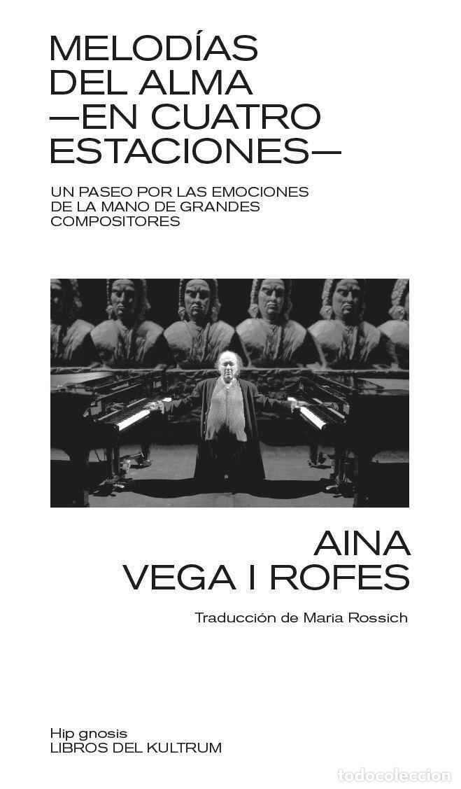 Libros: VEGA I ROFES, Aina - Melod&iacute;as del alma. En cuatro estaciones.