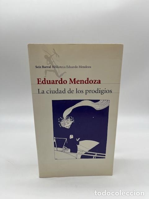 Libros: MENDOZA, Eduardo. - La ciudad de los prodigios.