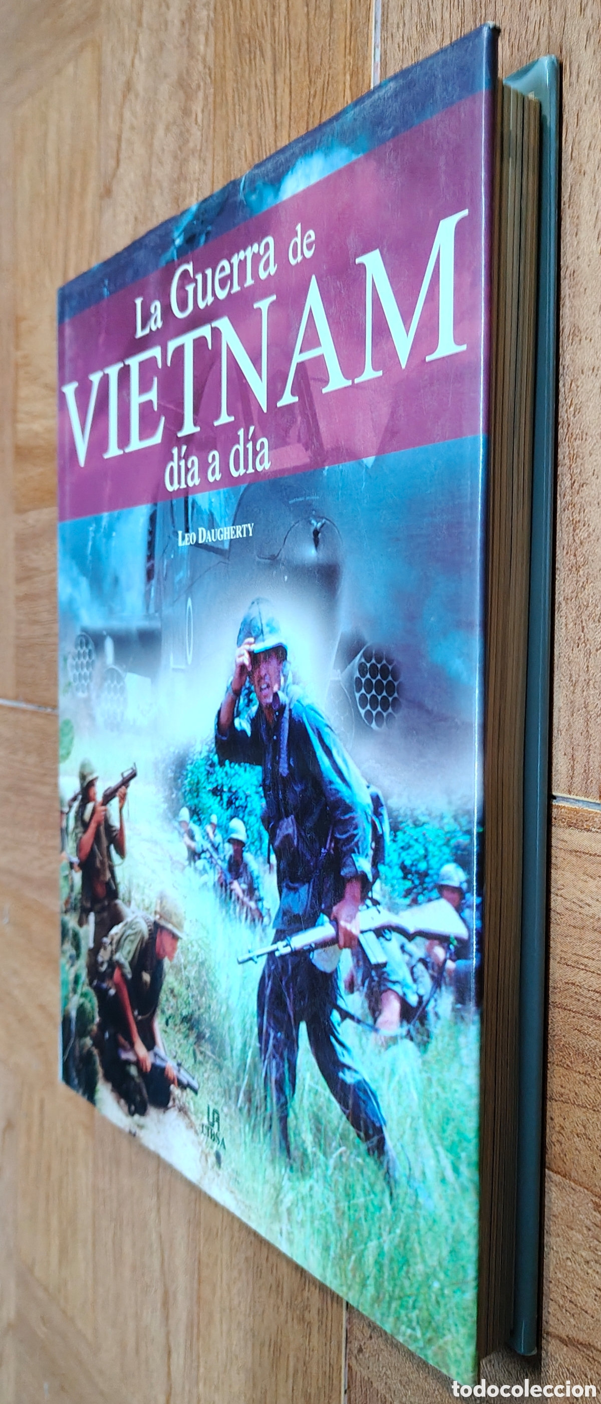 Libros: La Guerra de Vietman d&iacute;a a d&iacute;a � Libsa - Leo Daugherty - Foto 2
