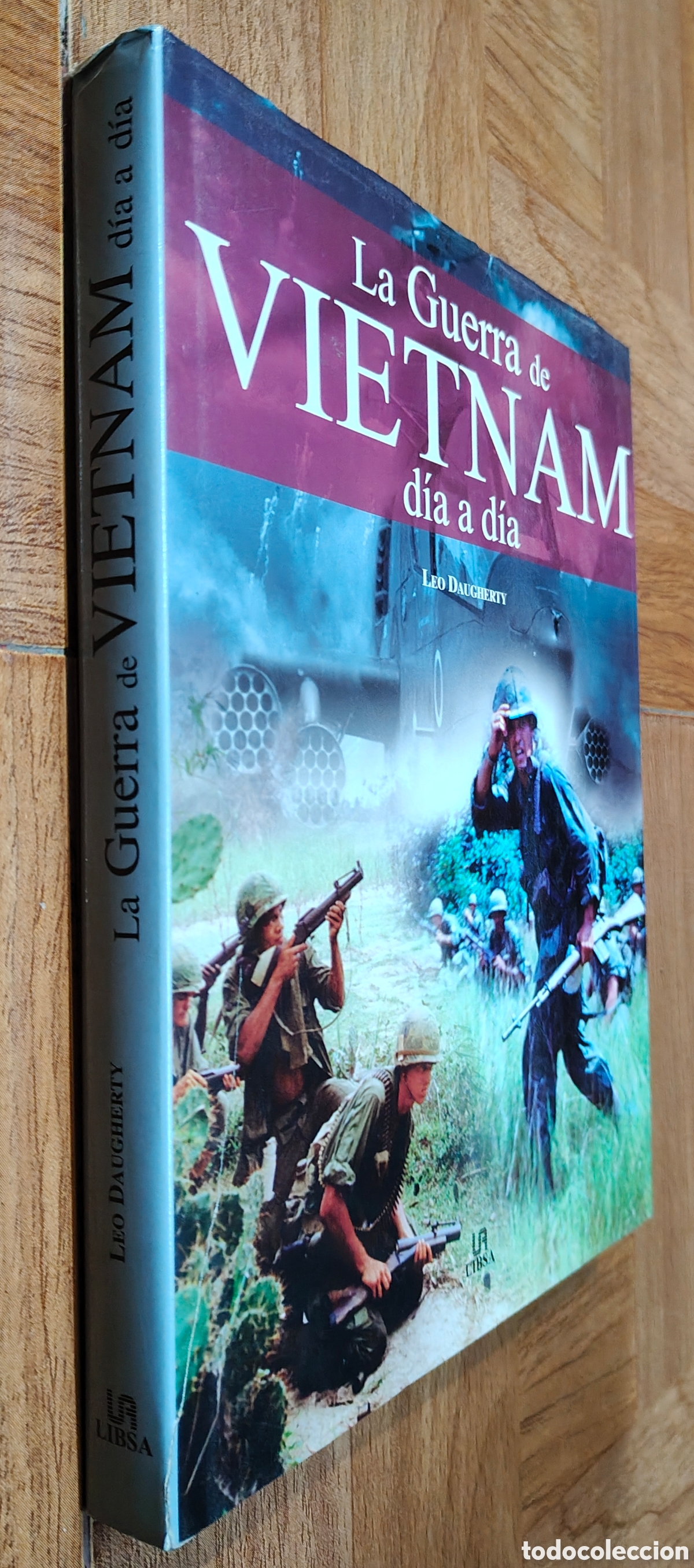 Libros: La Guerra de Vietman d&iacute;a a d&iacute;a � Libsa - Leo Daugherty - Foto 1