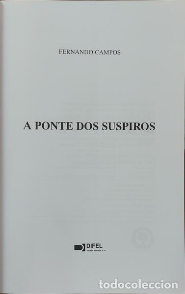 Libros: CAMPOS. (Fernando) - A PONTE DOS SUSPIROS. - Foto 2