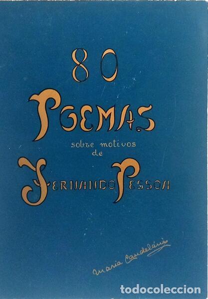 B&uuml;cher: PESSOA. (Fernando) - 80 POEMAS SOBRE MOTIVOS DE FERNANDO PESSOA.