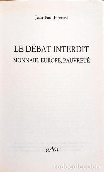 Libros: FITOUSSI. (Jean-Paul) - LE D&Eacute;BAT INTERDIT. - Foto 2