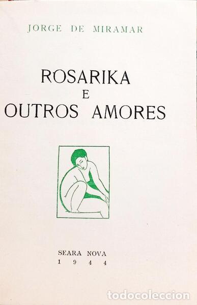 Libros: MIRAMAR. (Jorge de) - ROSARIKA E OUTROS AMORES. - Foto 2