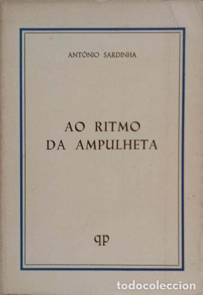 Libros: SARDINHA. (Ant&oacute;nio) - AO RITMO DA AMPULHETA. [2.&ordf; EDI&Ccedil;&Atilde;O/DEDICAT&Oacute;RIA] - Foto 1