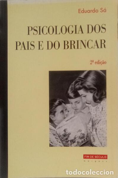 Libros: S&Aacute;. (Eduardo) - PSICOLOGIA DOS PAIS E DO BRINCAR. [2.&ordf; EDI&Ccedil;&Atilde;O] - Foto 1