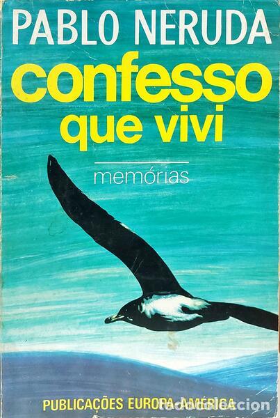 Libros: NERUDA. (Pablo) - CONFESSO QUE VIVI. - Foto 1