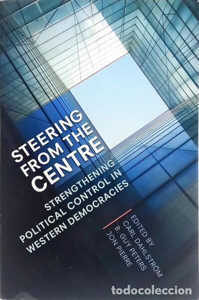 Libros: DAHLSTR&Ouml;M. (Carl), B. Guy Peters e Jon Pierre. - STEERING FROM THE CENTRE. - Foto 1