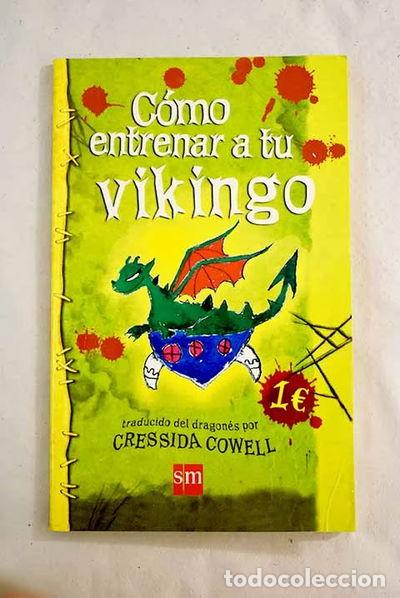 Libros: C&oacute;mo entrenar a tu vikingo- 9788467518467 - Foto 1