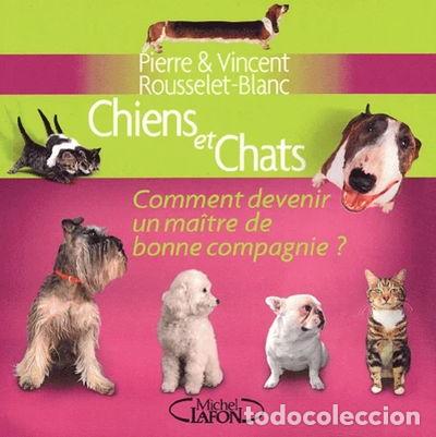 B&uuml;cher: Chiens et chats- 9782840989523
