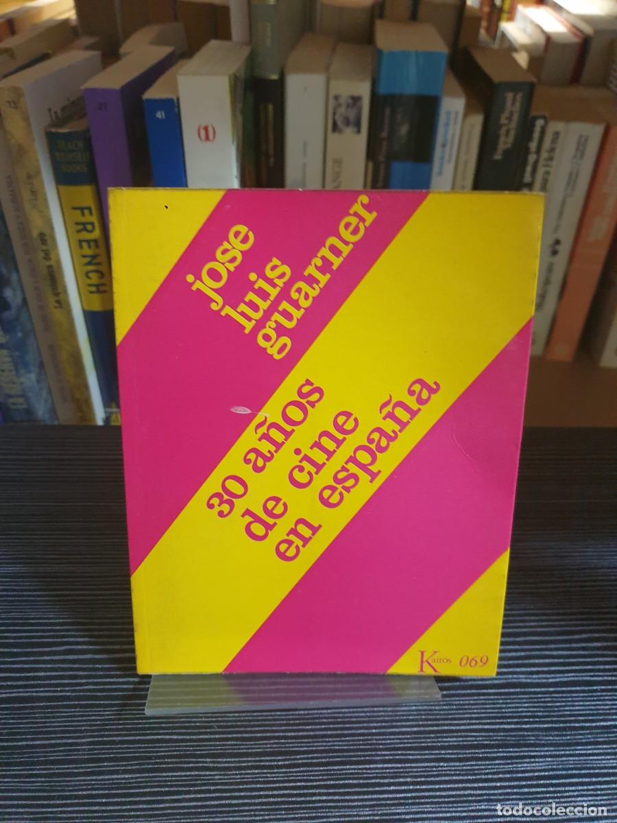 Libros: 30 a&ntilde;os de cine en Espa&ntilde;a Jos&eacute; Luis Guarner - Foto 1