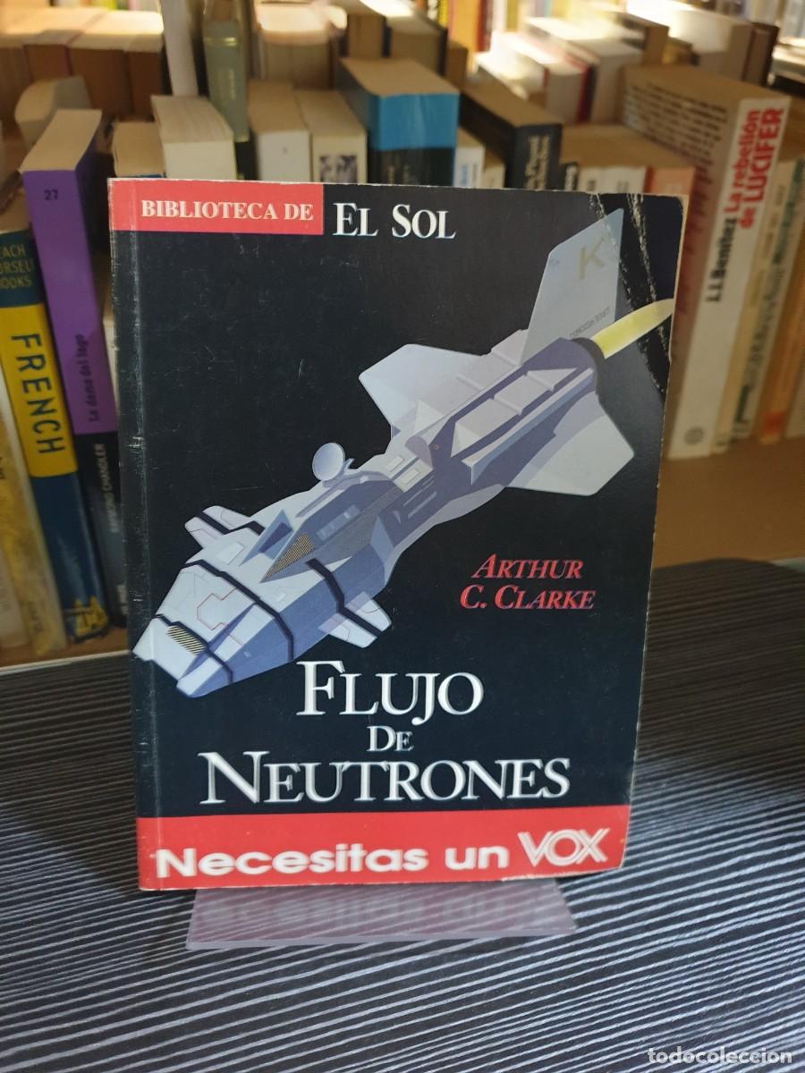 Libros: Flujo de Neutrones Arthur C. Clarke Biblioteca de El Sol - Foto 1
