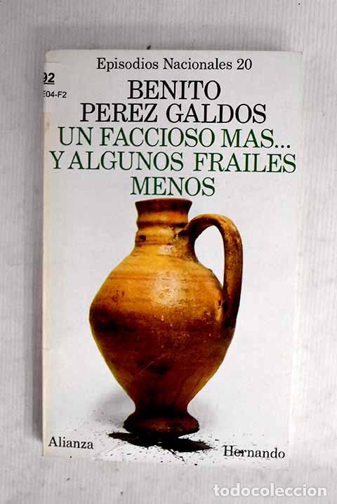 Libros: Un faccioso m&aacute;s. y algunos frailes menos.- P&eacute;rez Gald&oacute;s, Benito