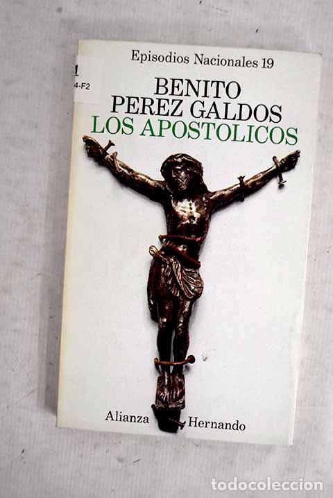 Libros: Los apost&oacute;licos: P&eacute;rez Gald&oacute;s, Benito.- P&eacute;rez Gald&oacute;s, Benito