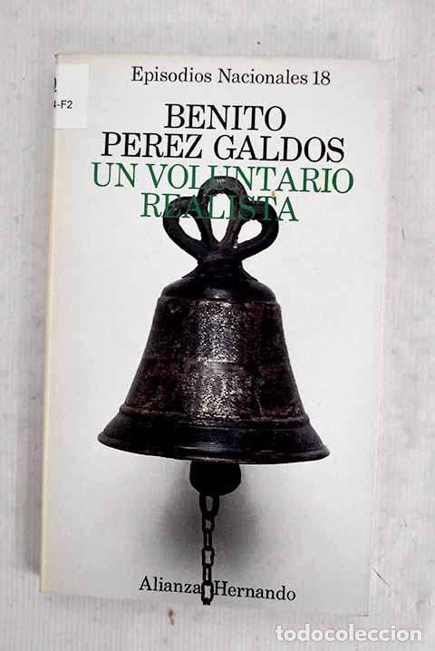 Libros: Un voluntario realista.- P&eacute;rez Gald&oacute;s, Benito