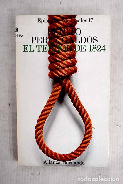 Libros: El terror de 1824: P&eacute;rez Gald&oacute;s, Benito.- P&eacute;rez Gald&oacute;s, Benito
