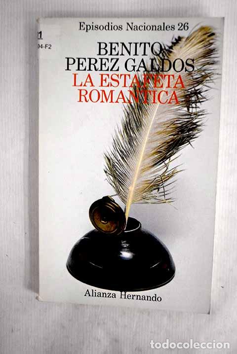 Libros: La estafeta rom&aacute;ntica.- P&eacute;rez Gald&oacute;s, Benito