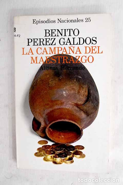 Libros: La campa&ntilde;a del Maestrazgo.- P&eacute;rez Gald&oacute;s, Benito