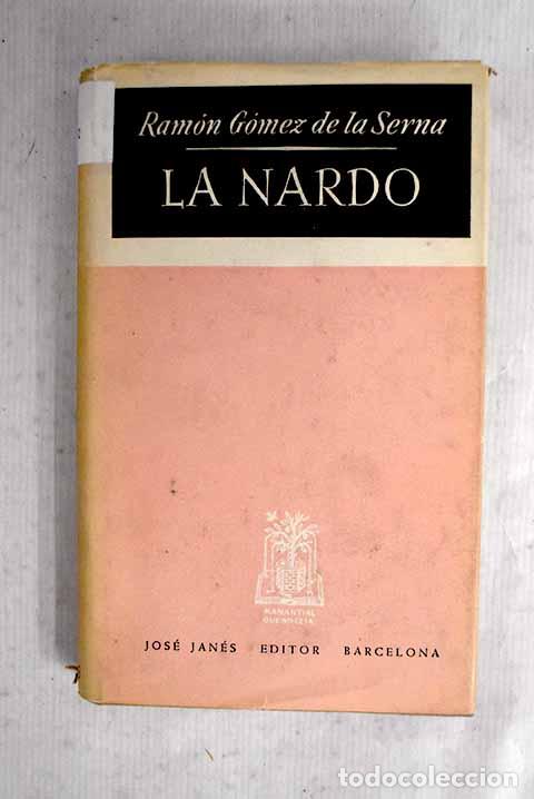 Libros: La Nardo: G&oacute;mez de la Serna, Ram&oacute;n.- G&oacute;mez de la Serna, Ram&oacute;n - Foto 1