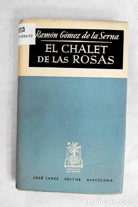 Libros: El chalet de las rosas.- G&oacute;mez de la Serna, Ram&oacute;n - Foto 1
