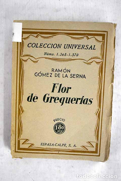 Libros: Flor de greguer&iacute;as: G&oacute;mez de la Serna, Ram&oacute;n.- G&oacute;mez de la Serna, Ram&oacute;n - Foto 1