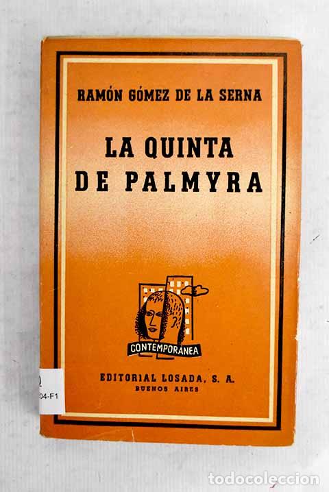 Libros: La quinta de Palmyra.- G&oacute;mez de la Serna, Ram&oacute;n
