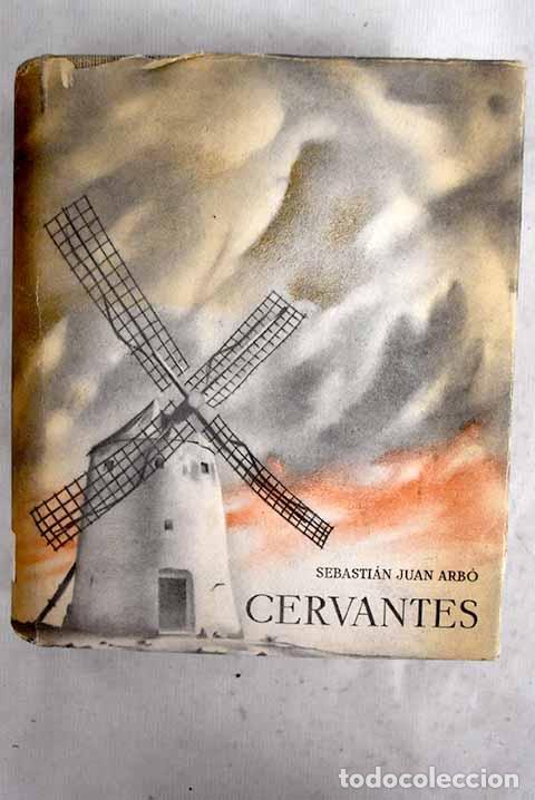 Libros: Cervantes: Juan Arb&oacute;, Sebasti&aacute;n.- Juan Arb&oacute;, Sebasti&aacute;n