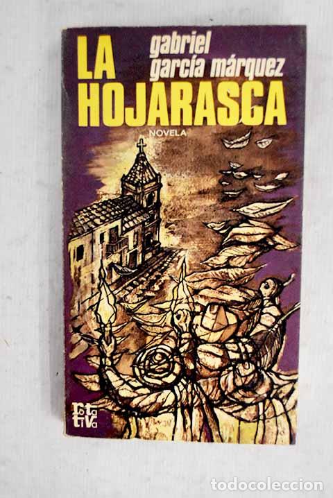 Libros: La hojarasca: Garc&iacute;a M&aacute;rquez, Gabriel.- Garc&iacute;a M&aacute;rquez, Gabriel
