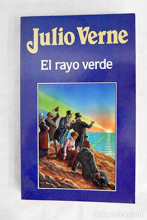 Libros: El rayo verde: Verne, Julio.- Verne, Julio