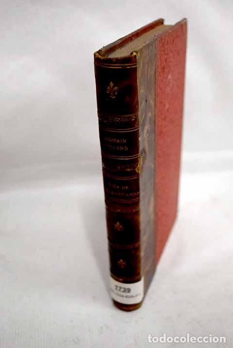 Libros: Vida de Vivekananda: ensayo acerca de la mistica y la acci&oacute;n de la India viviente.- Rolland, Romain